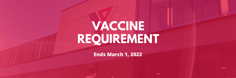 Vaccine requirement ends March 1, 2022